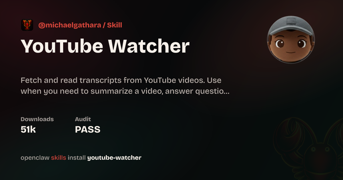 YouTube Watcher Skill